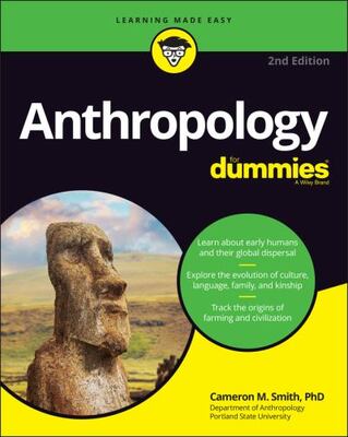 Anthropology For Dummies 2e
