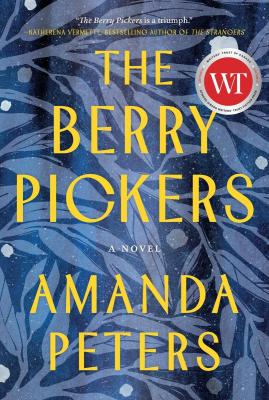 The Berry Pickers: A Novel